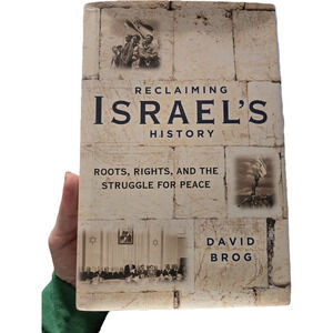 Reclaiming Israel's History David Brog 2017 1st Edition 1st Printing Political